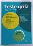 TESTE GRILA , VOLUMUL I , DREPT CIVIL , DREPT PROCESUAL CIVIL de RODICA CONSTANTINOVICI ... STELA STOICESCU , 2021