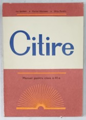 CITIRE , MANUAL PENTRU CLASA A - III -A de ION SERDEAN ...ELIZA PAVELIU , 1977 foto