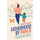 Fatherhood Is Lit