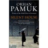 Silent House - Orhan Pamuk