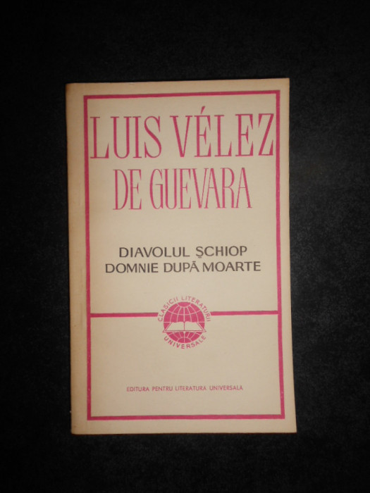 Luis Velez de Guevara - Diavolul schiop. Domnie dupa moarte