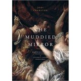 The Muddied Mirror: Materiality and Figuration in Titian&#039;s Later Paintings