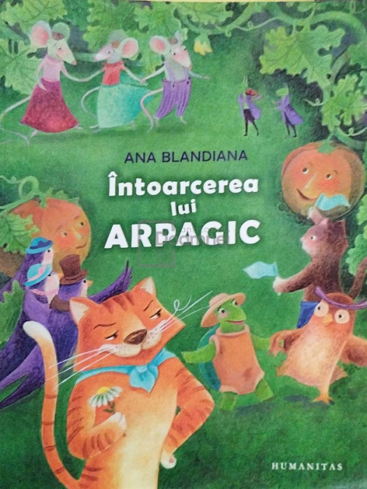 Ana Blandiana - Intoarcerea lui Arpagic (editia 2014)