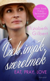 &Iacute;zek, im&aacute;k, szerelmek - Elizabeth Gilbert