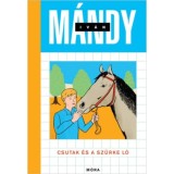Csutak &eacute;s a sz&uuml;rke l&oacute; - M&aacute;ndy Iv&aacute;n