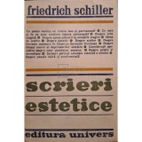 Friedrich Schiller - Scrieri estetice (Editia: 1981)