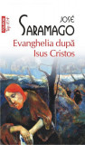 Evanghelia după Isus Cristos - Paperback brosat - Jos&eacute; Saramago - Polirom