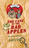 The Case of the Bad Apples: A Wilcox &amp; Griswold Mystery