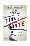 Ține minte - Paperback brosat - Lisa Genova - Trei
