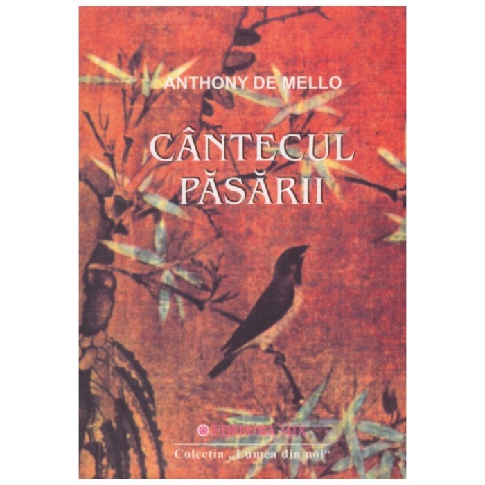 Anthony de Mello - Cantecul pasarii - 130177