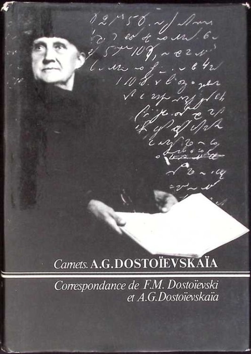 CARNETS. CORESPONDANCE DE F.M. DOSTOIEVSKI ET A.G. DOSTOIEVSKAIA-A.G. DOSTOIEVSKAIA-274319