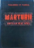 Valeriu P. Vaida - Marturii dintr-un veac apus