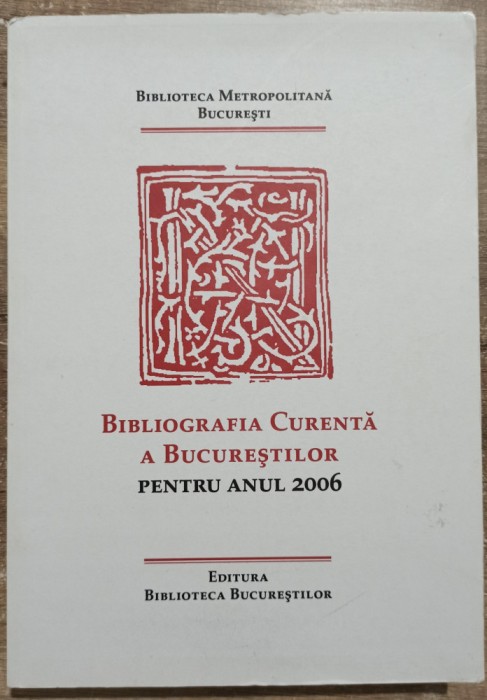 Bibliografia curenta a Bucurestilor pentru anul 2006