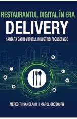 Restaurantul digital in era delivery - Meredith Sandland, Carol Orsbourn