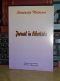 CONSTANTIN MATEESCU - JURNAL IN LIBERTATE (1990-1993) , RAMNICU VALCEA , 2002 *