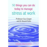 50 Things You Can Do Today To Manage Stress At Work