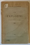 CURS DE EXPLOZIVI , PREDAT IN SCOALA SPECIALA A ARTILERIEI de LT. - COLONEL D. PETROVANU , 1924