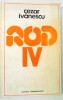 ROD IV de CEZAR IVANESCU , 1977 *DEDICATIE