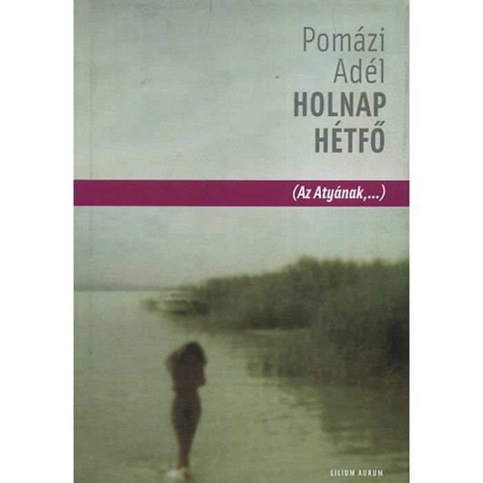 Holnap h&eacute;tfő - Pom&aacute;zi Ad&eacute;l