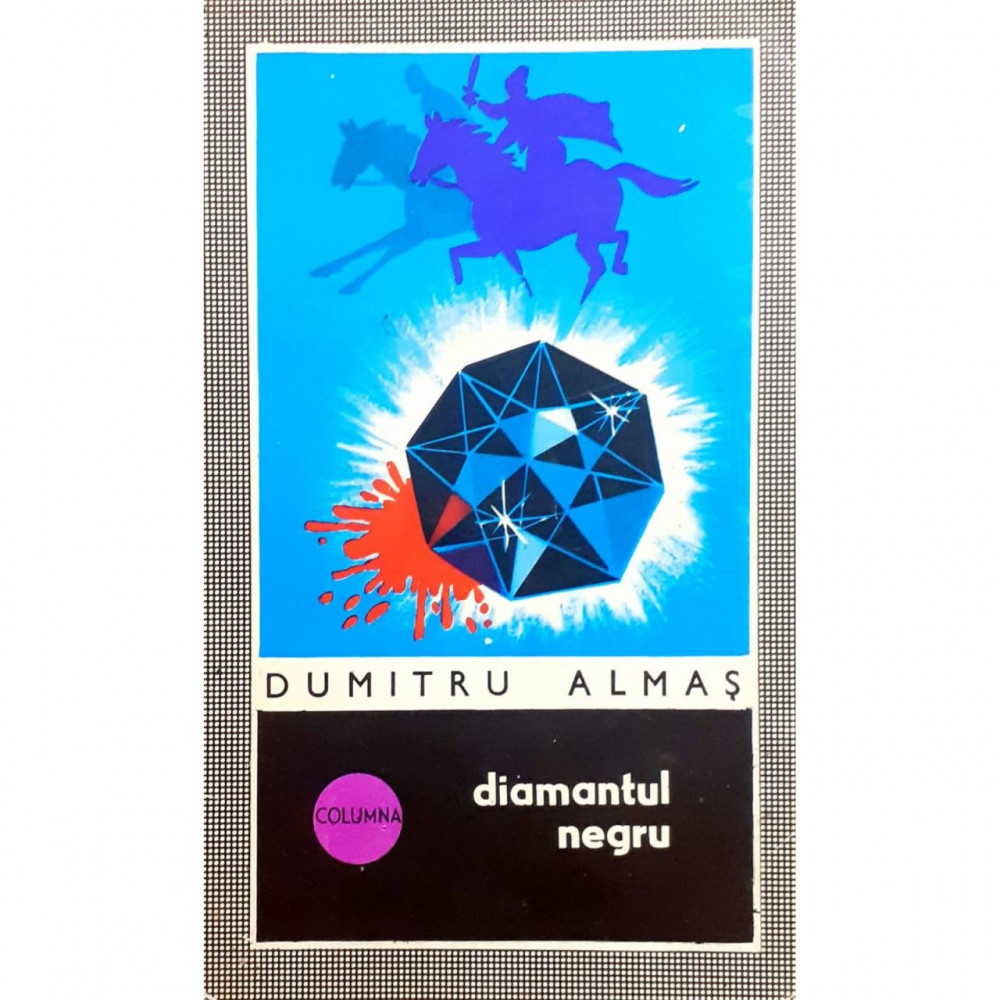 Carte Dumitru Almas - Diamantul Negru | Okazii.ro