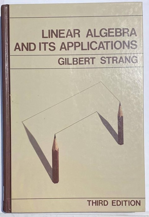Linear Algebra and Its Applications / Gilbert Strang