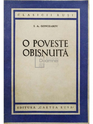 I. A. Goncearov - O poveste obisnuita (editia 1951) foto