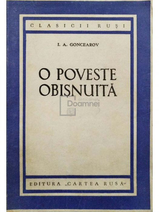 I. A. Goncearov - O poveste obisnuita (editia 1951)