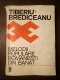 Tiberiu Brediceanu - Melodii populare rom&acirc;nești din Banat (ed. Constantin Zamfir; 1972) (vezi descriere)