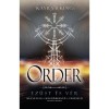 Order - Ez&uuml;st &eacute;s v&eacute;r - (K&uuml;l&ouml;nleges kiad&aacute;s) - Kayra B. King