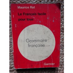 GRAMMAIRE FRANCAISE, POUR TOUS-MAUTRICE RAT