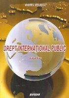 Drept international public, Volumul I (Veliscu) foto