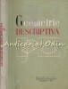 Geometrie Descriptivă - Gheorghe Nicoara, Nicolae Mirescu (1960, 171 pagini) - Carte Matematică