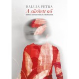 A sűr&iacute;tett nő - Sikerek &eacute;s &eacute;letp&aacute;ly&aacute;k vizsg&aacute;lata a kősz&iacute;nh&aacute;zakban - Baluja Petra