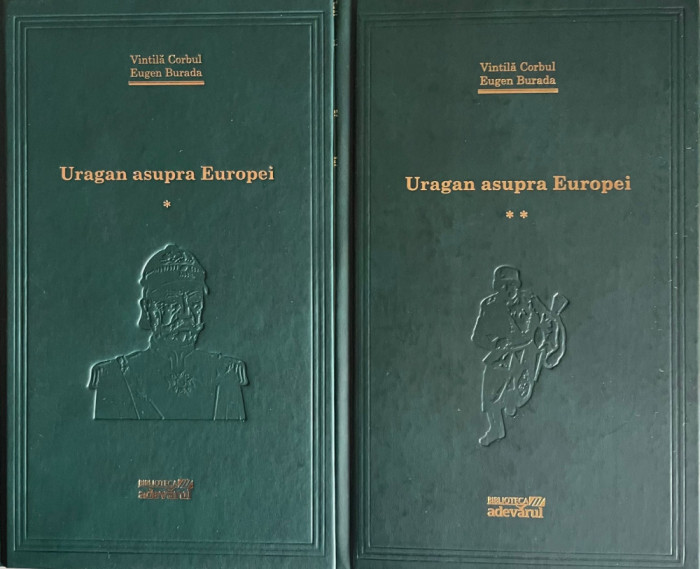 Uragan asupra Europei Vintila Corbul, Eugen Burada