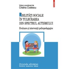 Abilitati sociale in tulburarea din spectrul autismului, Cristina Costescu