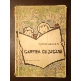 Tudor Arghezi - Cartea cu jucării (ediția a IV-a; copertă și vignete de: Mitzura Arghezi; 1958)