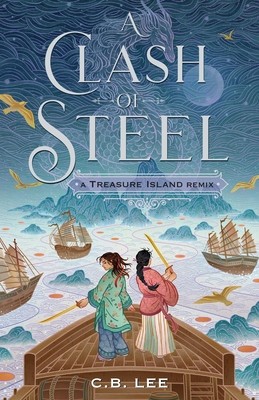 A Clash of Steel: A Treasure Island Remix foto