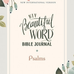 Niv, Beautiful Word Bible Journal, Psalms, Paperback, Comfort Print