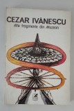 Cezar Ivanescu Alte fragmente din Muzeon Carte cu autograf