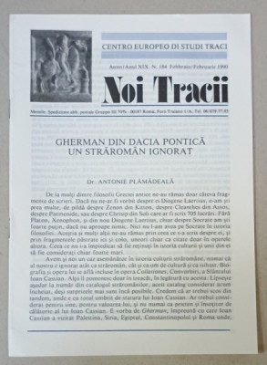 NOI TRACII , REVISTA FONDATA DE JOSIF CONSTANTIN DRAGAN , NR..184 , 1990 foto