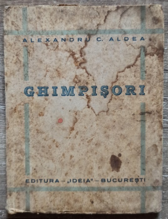 Ghimpisori - Alexandru C. Aldea// 1941