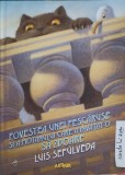 POVESTEA UNEI PESCARUSE SI A MOTANULUI CARE A INVATAT-O SA ZBOARE-LUIS SEPULVEDA-363227