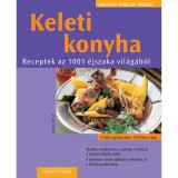 Keleti konyha - Receptek az 1001 &eacute;jszaka vil&aacute;g&aacute;b&oacute;l - Tanja Dusy
