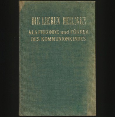 DIE LIEBEN HEILIGEN ALS FREUNDE UND F&amp;Uuml;HRER DES KOMMUNIONKINDES foto