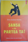 Sansa e de partea ta! - Erica Guilane-Nachez