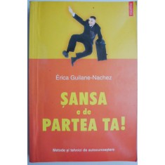 Sansa e de partea ta! - Erica Guilane-Nachez