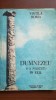 Dumnezeu s-a nascut in exil-Vintila Horia