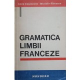 GRAMATICA LIMBII FRANCEZE-ANCA COSACEANU, MICAELA SLAVESCU-122962