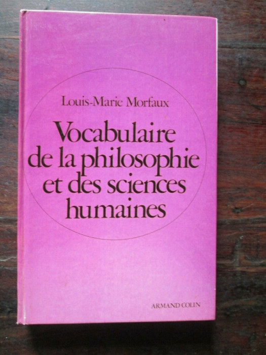 Vocabulaire de la philosophie et des sciences humaines / Louis-Marie Morfaux