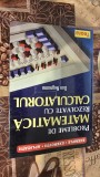 Dan Negreanu Probleme de matematica rezolvate cu calculatorul
